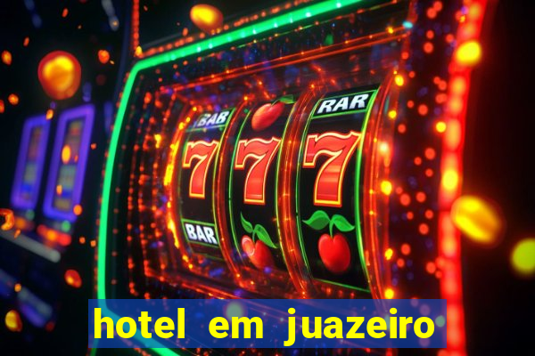 hotel em juazeiro da bahia